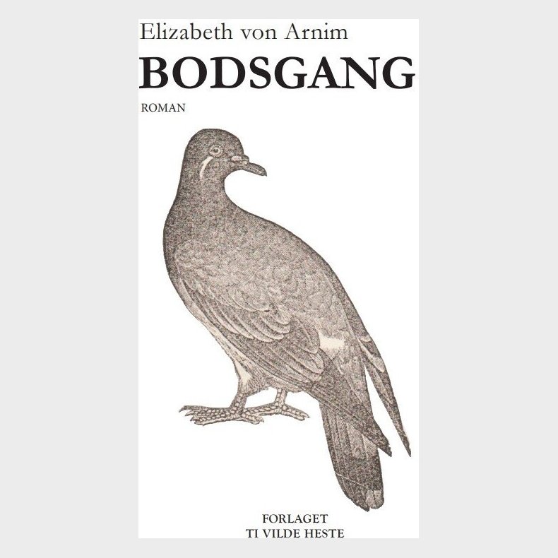 Bodsgang - Elizabeth Von Arnim - Bog