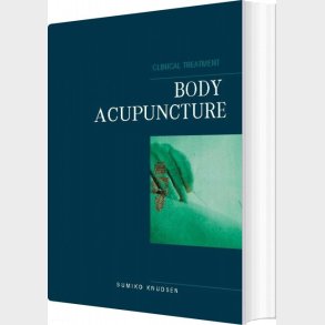 Body Acupuncture Clinical Treatment - Sumiko Knudsen - English Book