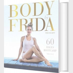 Body By Frida - Frida Hallqvist - Bog