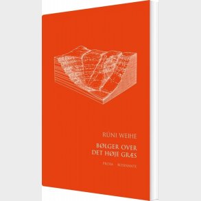 B�lger Over Det H�je Gr�s - R�ni Weihe - Bog