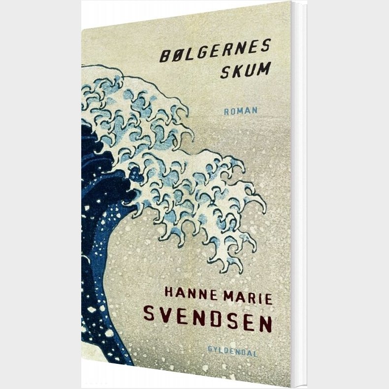 B�lgernes Skum - Hanne Marie Svendsen - Bog