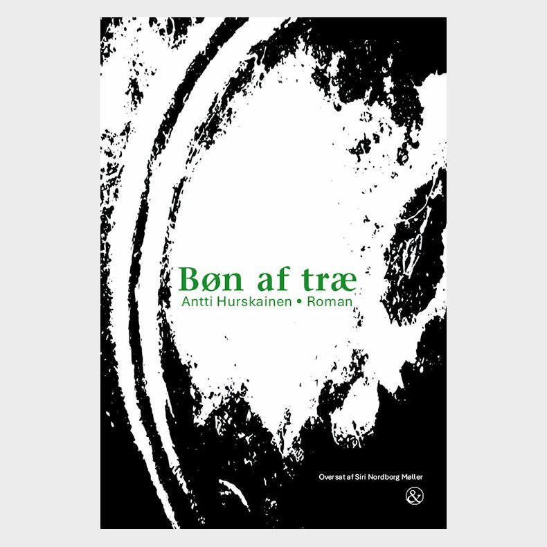 B�n Af Tr� - Antti Hurskainen - Bog