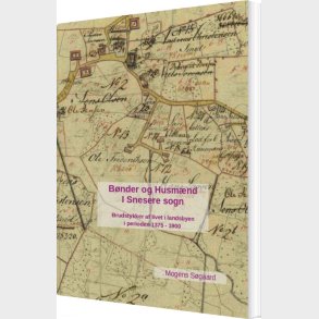 B�nder Og Husm�nd I Snesere - Mogens S�gaard - Bog