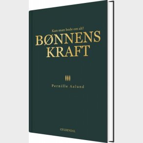 B�nnens Kraft - Pernille Aalund - Bog