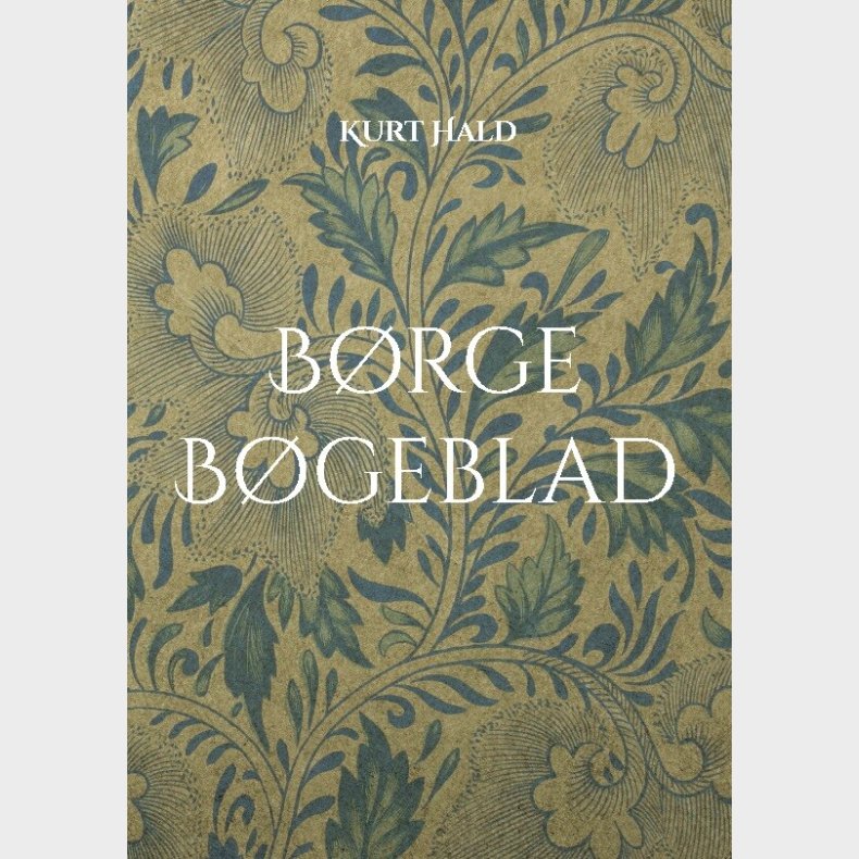 B�rge B�geblad - Kurt Hald - Bog