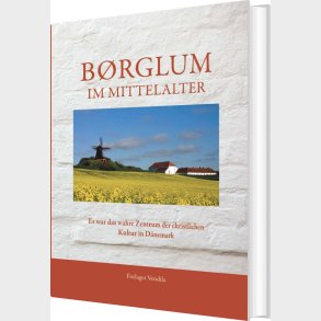 B�rglum Im Mittelalter - J�rgen J�rgensen - Tysk Bog