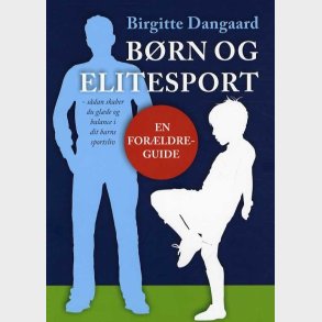 B�rn Og  Elitesport - Birgitte Dangaard - Bog