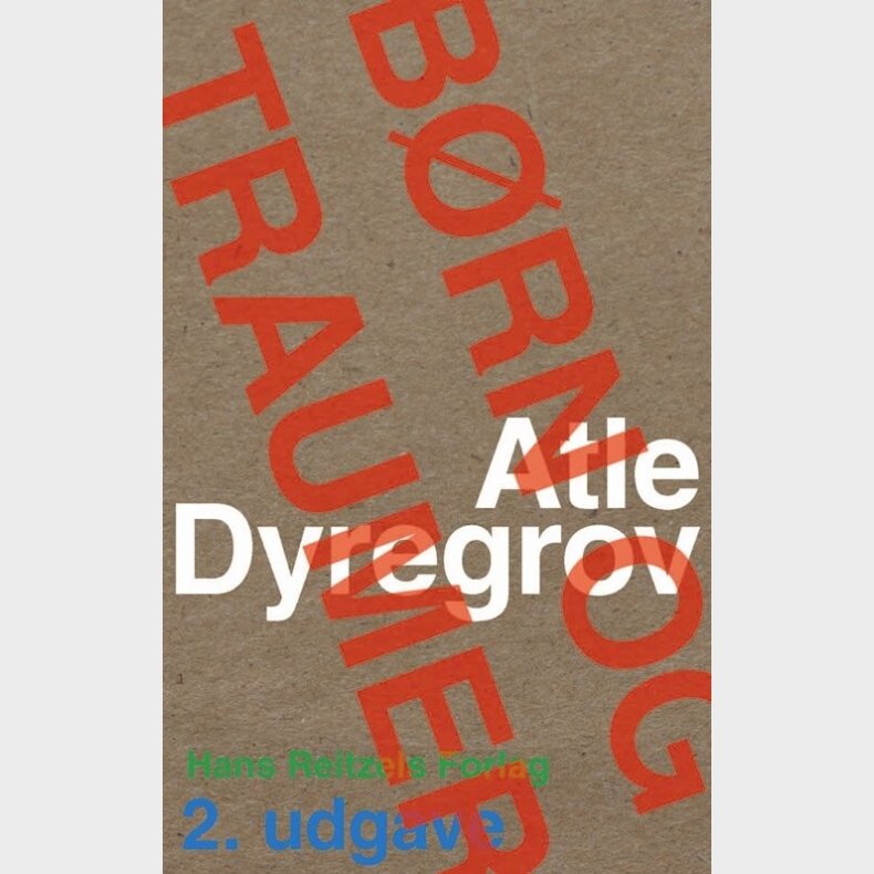 Brn Og Traumer - Atle Dyregrov - Bog
