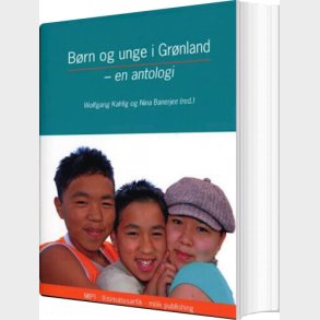 B�rn Og Unge I Gr�nland - Kirsten Olesen - Bog