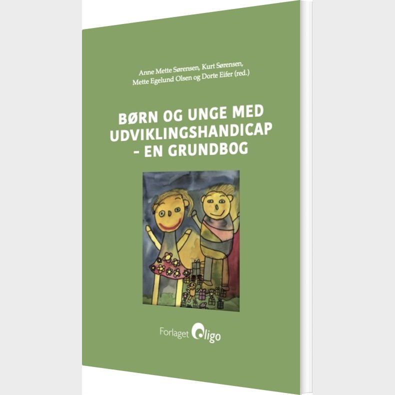 B�rn Og Unge Med Udviklingshandicap - En Grundbog - Kurt S�rensen - Bog