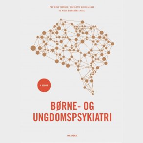 B�rne- Og Ungdomspsykiatri - 4. Udgave - Per Hove Thomsen - Bog