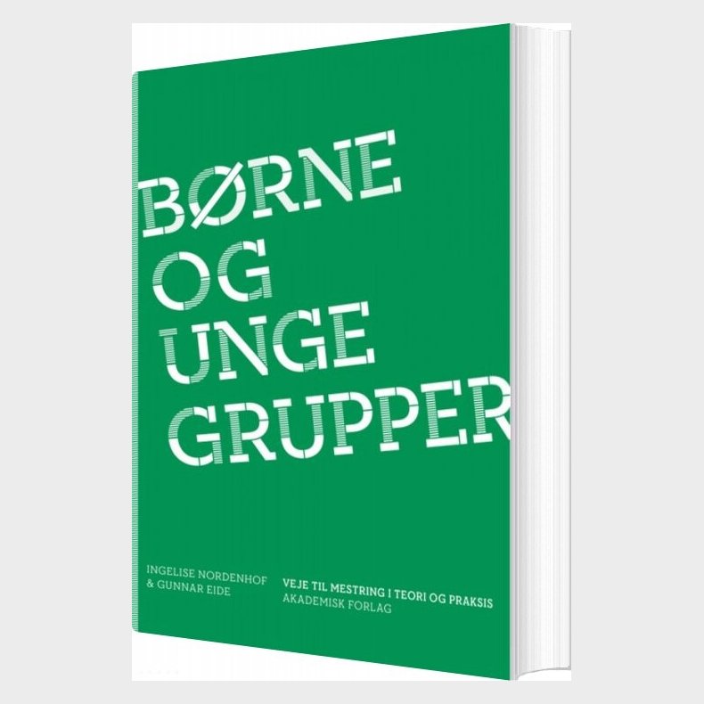 B�rne- Og Ungegrupper - Gunnar Eide - Bog