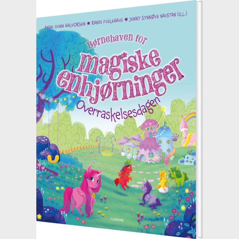 B�rnehaven For Magiske Enhj�rninger - Overraskelsesdagen - Anne Gunn Halvorsen - Bog