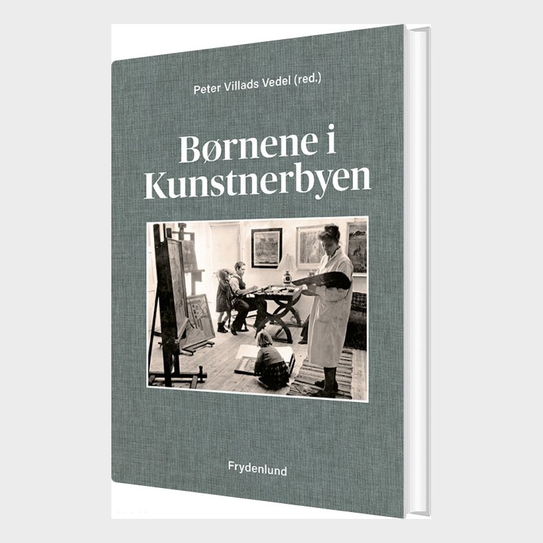 B�rnene I Kunstnerbyen - Peter Villads Vedel - Bog
