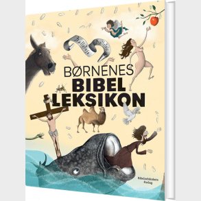 B�rnenes Bibelleksikon - Malene Fenger-gr�ndahl - Bog