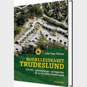 Bof�llesskabet Trudeslund - John Vagn Nielsen - Bog