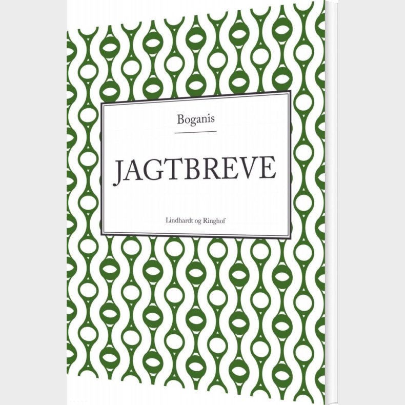 Boganis' Jagtbreve - Wilhelm Dinesen - Bog