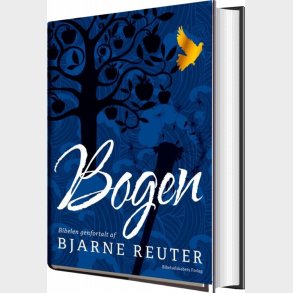 Bogen - Bibelen Genfortalt - Bjarne Reuter - Bog