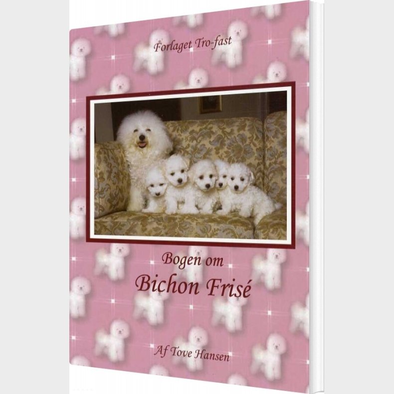Bogen Om Bichon Fris� - Tove Hansen - Bog