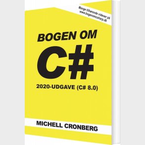 Bogen Om C# 8.0 - Michell Cronberg - Bog