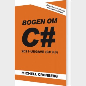 Bogen Om C# 9.0 - Michell Cronberg - Bog