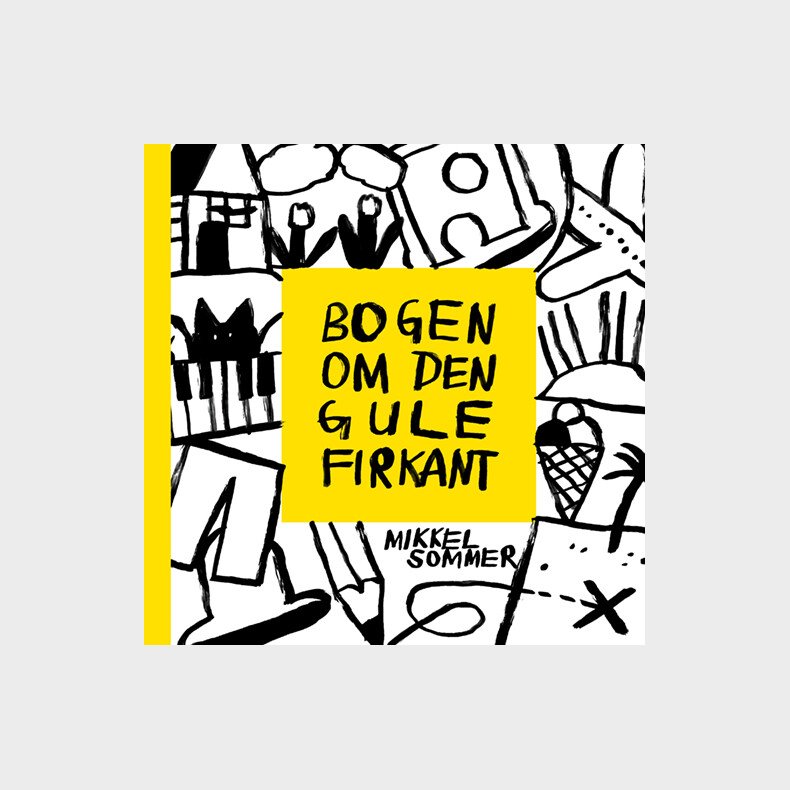 Bogen Om Den Gule Firkant - Mikkel Sommer - Bog