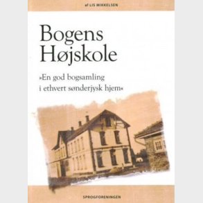 Bogens H�jskole - Lis Mikkelsen - Bog