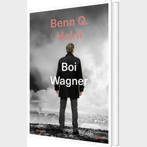 Boi Wagner - Benn Q. Holm - Bog