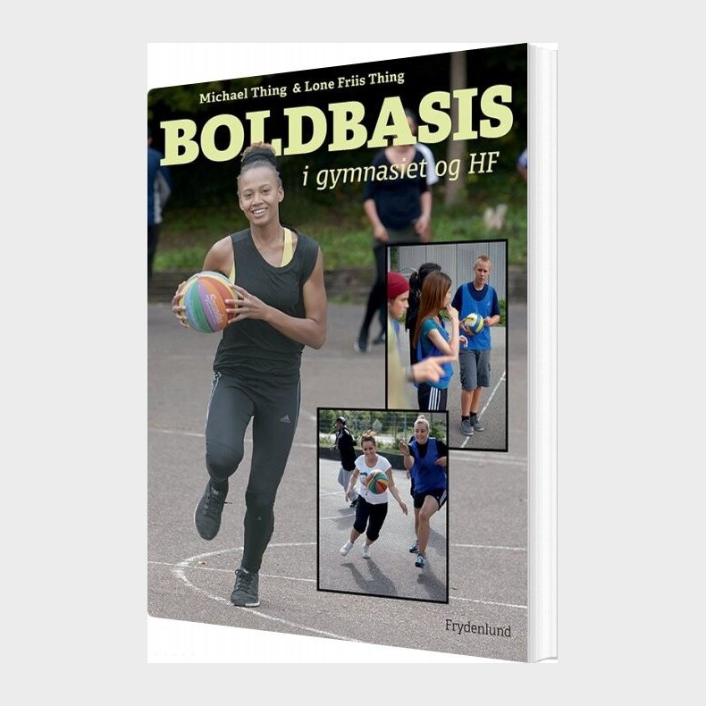 Boldbasis I Gymnasiet Og Hf - Lone Friis Thing - Bog