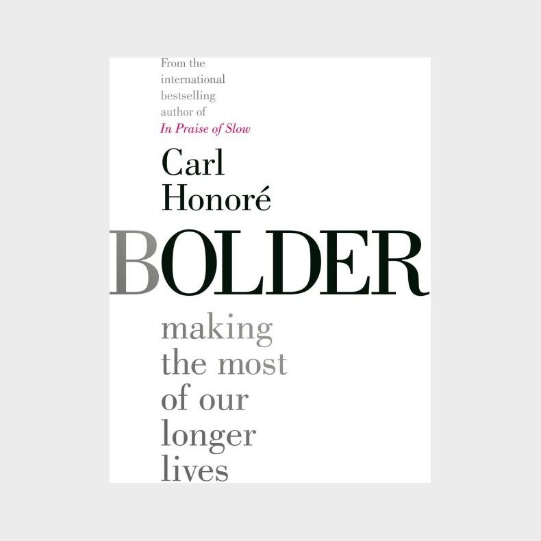 Bolder - Carl Honor� - English Book