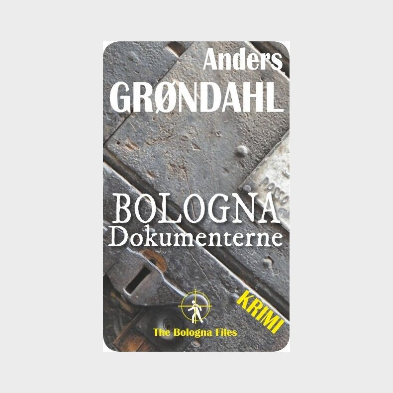 Bologna Dokumenterne - Anders Gr�ndahl - Bog