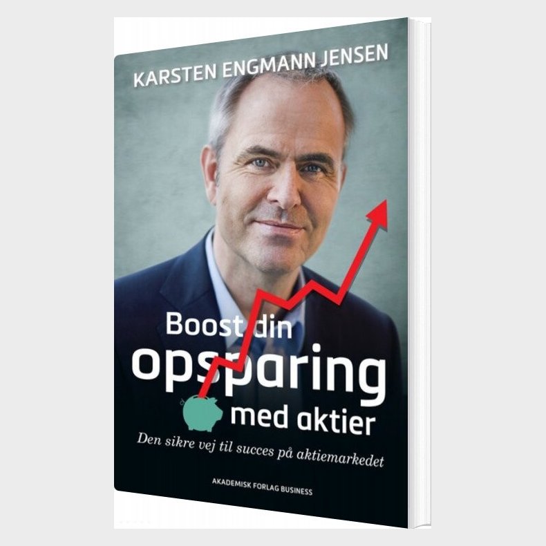 Boost Din Opsparing Med Aktier - Karsten Engmann Jensen - Bog