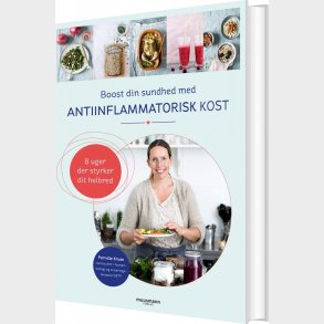 Boost Din Sundhed Med Antiinflammatorisk Kost - Pernille Kruse - Bog
