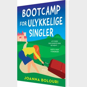 Bootcamp For Ulykkelige Singler - Joanna Bolouri - Bog