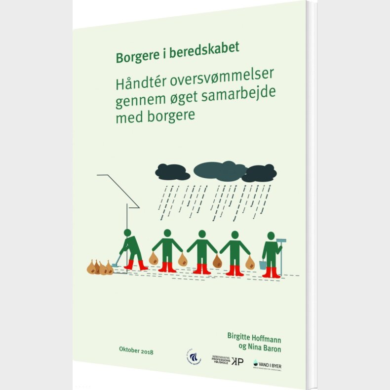 Borgere I Beredskabet - H�ndt�r Oversv�mmelser Gennem �get Samarbejde Med Borgere - Nina Baron - Bog