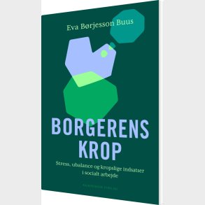 Borgerens Krop - Eva B�rjesson Buus - Bog