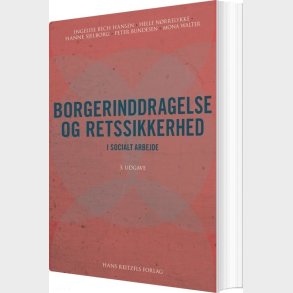 Borgerinddragelse Og Retssikkerhed - Hanne Sjelborg - Bog