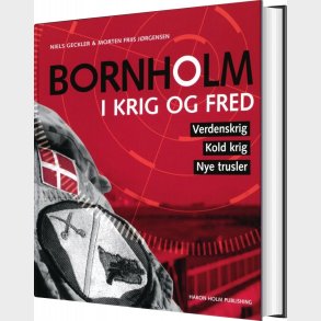 Bornholm I Krig Og Fred - Niels Geckler - Bog