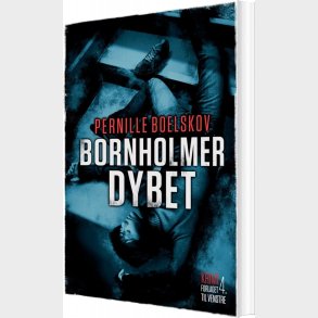 Bornholmerdybet - Pernille Boelskov - Bog
