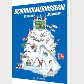 Bornholmernisserne Bes�ger Julemanden - Grethe Trnka - Bog