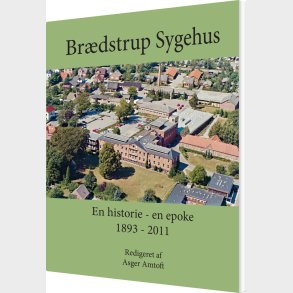 Br�dstrup Sygehus - Asger Amtoft - Bog