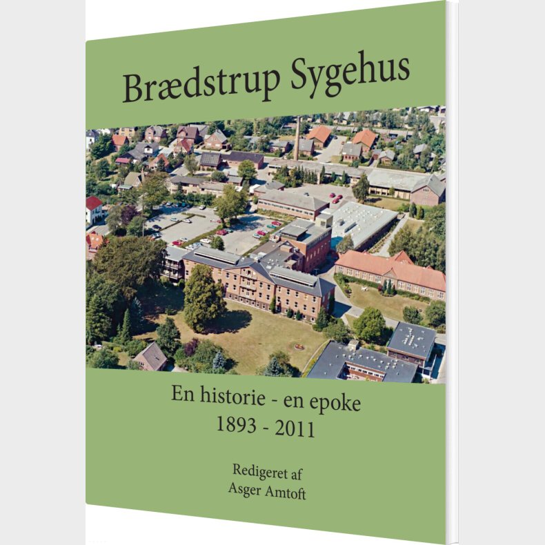 Br�dstrup Sygehus - Asger Amtoft - Bog