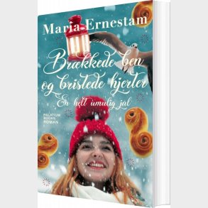Br�kkede Ben & Bristede Hjerter - En Helt Umulig Jul - Maria Ernestam - Bog