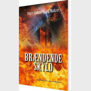 Br�ndende Skyld - Inger Gammelgaard Madsen - Bog