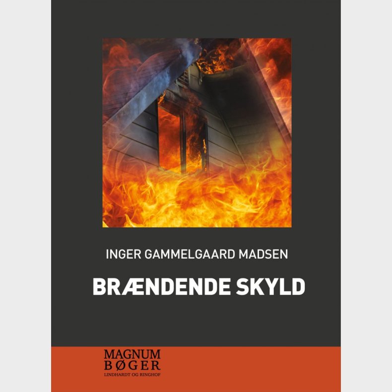 Br�ndende Skyld - Stor Skrift - Inger Gammelgaard Madsen - Bog