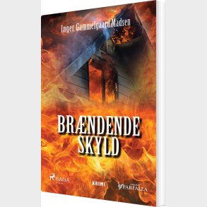 Br�ndende Skyld - Inger Gammelgaard Madsen - Bog