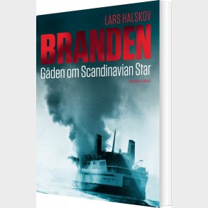 Branden - G�den Om Scandinavian Star - Lars Halskov - Bog