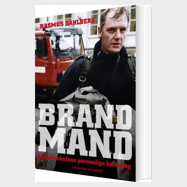 Brandmand - Indsatschefens Personlige Beretning - Rasmus Dahlberg - Bog