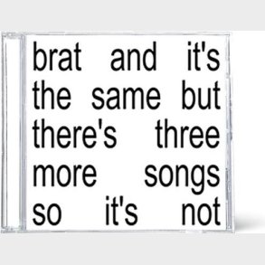 Charli Xcx - Brat And It's The Same But There's Three More Songs So It's Not - CD