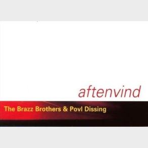 Brazz Brothers / Povl Dissing - Aftenvind - CD